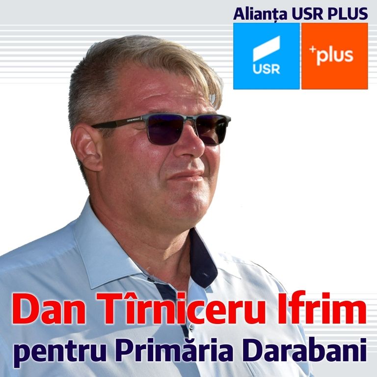 Comunicat USR: Dan Tîrniceru Ifrim, un OM trup și suflet pentru Darabani.
