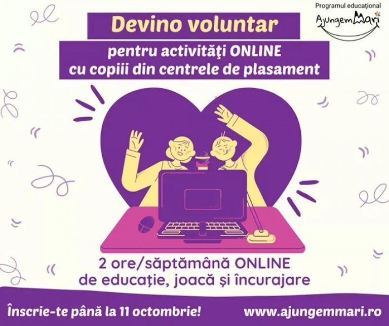 “Ajungem MARI” caută voluntari care să lucreze cu copiii instituţionalizaţi