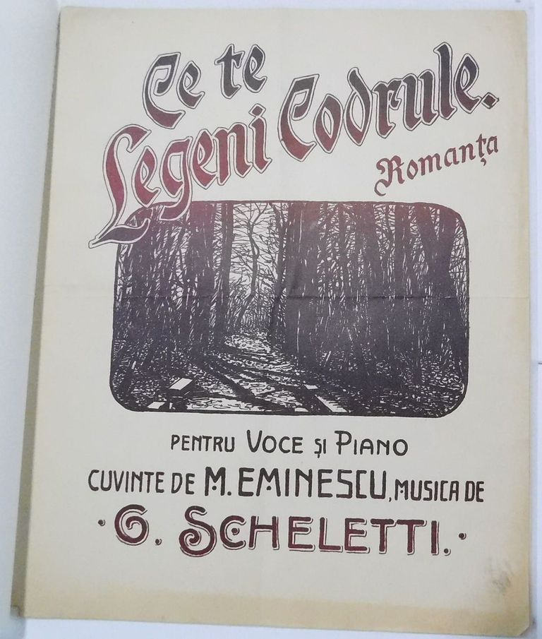 Din Patrimoniul Memorialului Ipotești – partitura Ce te legeni, codrule, compozitor G. Scheletti   