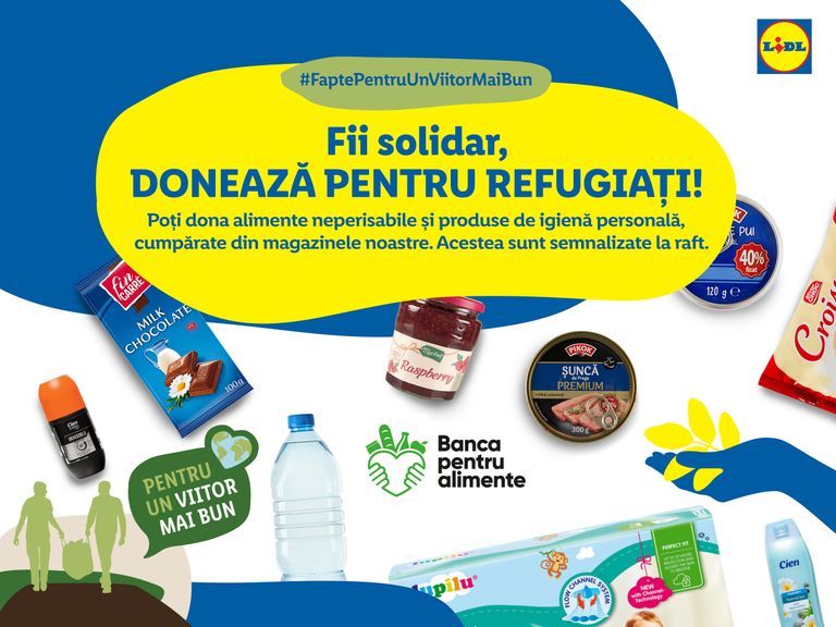 Rețeaua Națională a Băncilor pentru Alimente din România organizează, cu sprijinul Lidl România, o campanie de colectare de produse alimentare și de igienă în sprijinul persoanelor refugiate