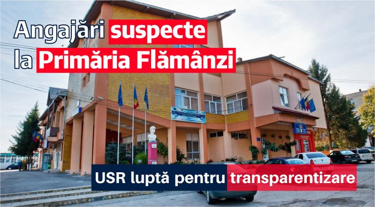USR Botoşani: Angajări suspecte şi lipsă de transparenţă la Primăria Flămânzi!