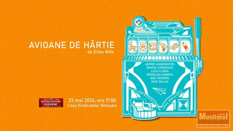 „Avioane de hârtie” zboară astăzi la Festivalul de Teatru Lyceum