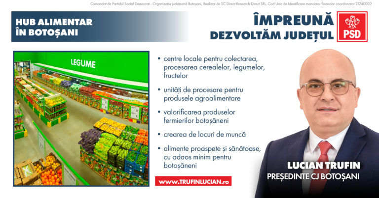 Ce înseamnă HUB-ul alimentar propus de candidatul PSD pentru Consiliul Județean, Lucian Trufin (video) (publicitate)