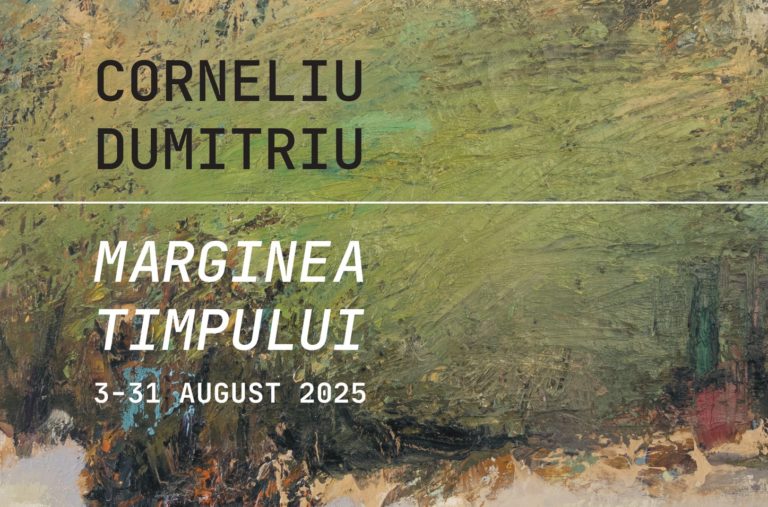 „Marginea Timpului” – o călătorie interioară în universul lui Corneliu Dumitriu, la Galeriile de Artă „Ștefan Luchian”