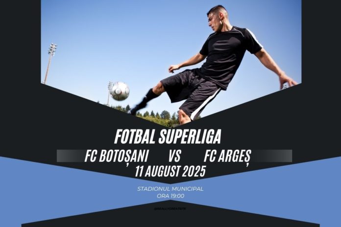 FC Botoșani întâlnește FC Argeș pe 11 august la ora 19:00, pe Stadionul Municipal din Botoșani!